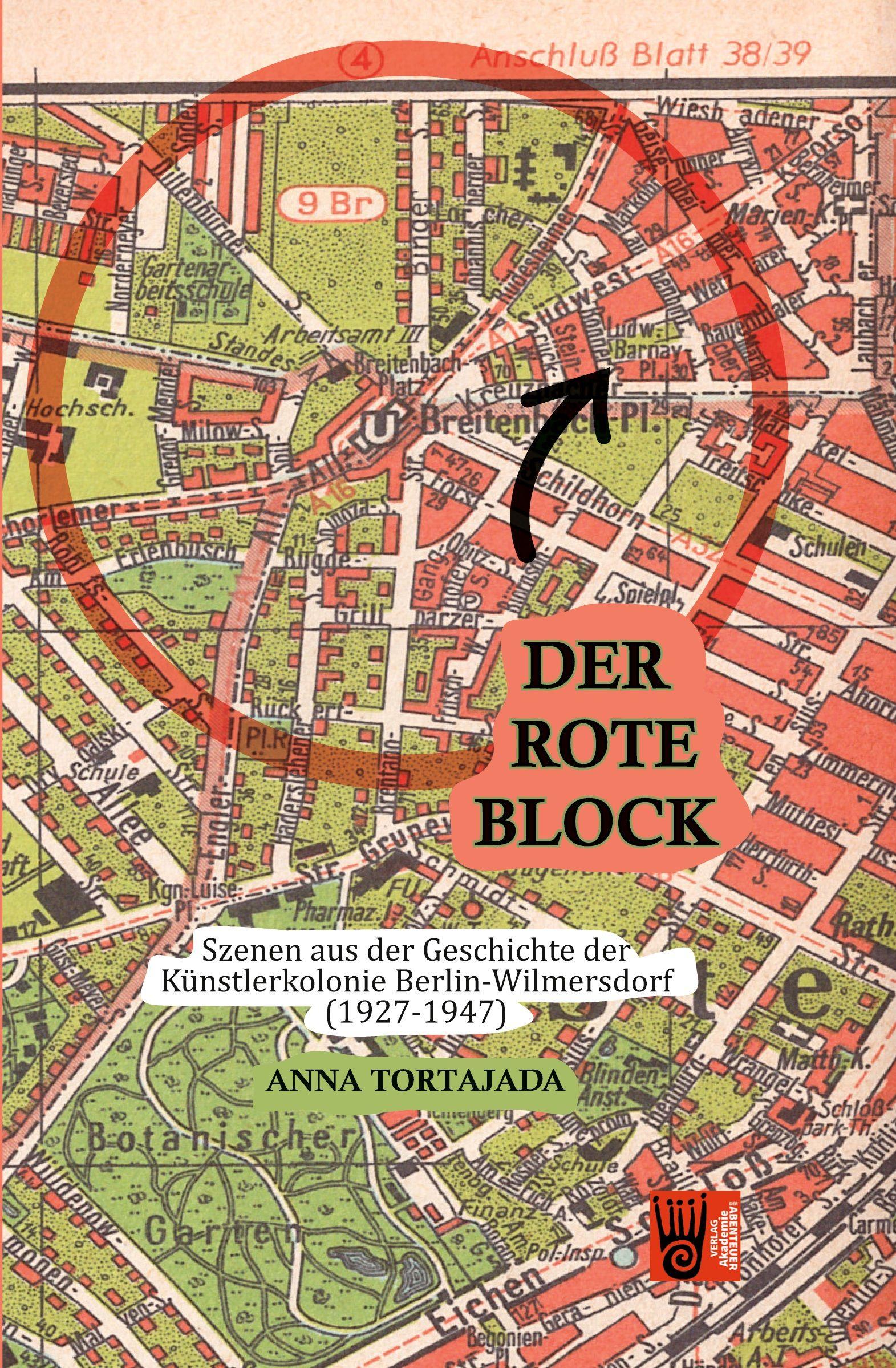 Vorderes Coverbild Der Rote Block - Szenen aus der Geschichte derKünstlerkolonie Berlin-Wilmersdorf(1927-1947)