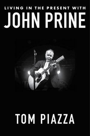 Vorderes Coverbild Living in the Present with John Prine