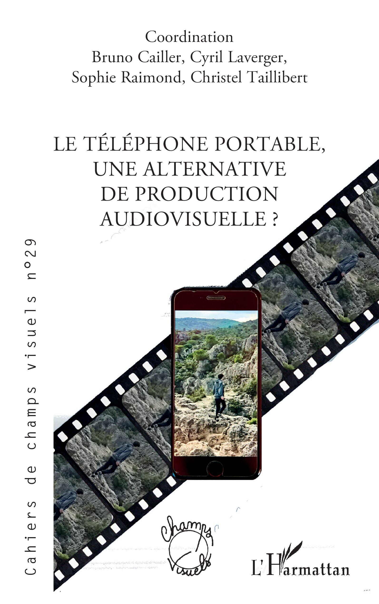 Vorderes Coverbild Le téléphone portable, une alternative de production audiovisuelle ?