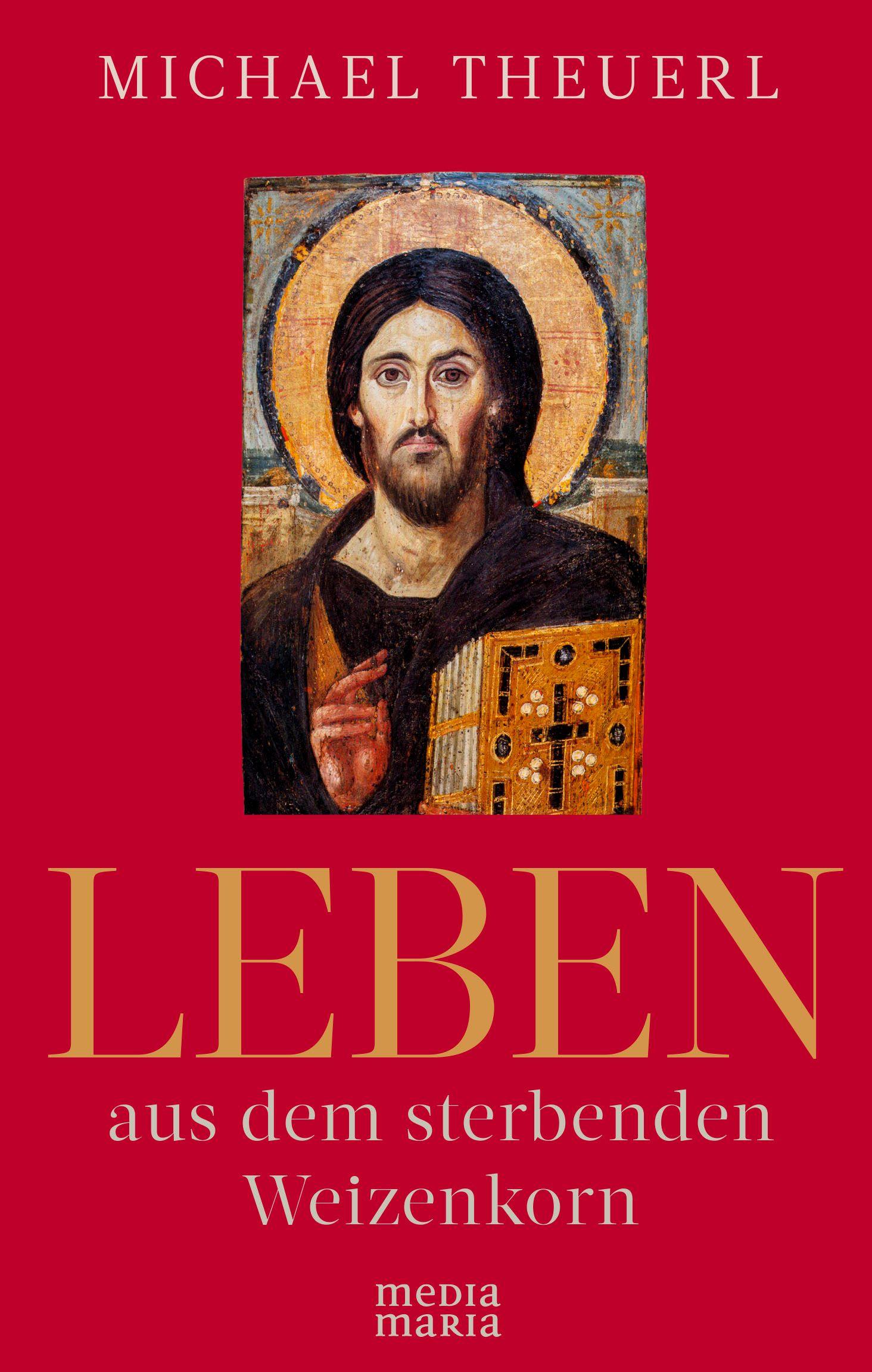 Vorderes Coverbild Leben aus dem sterbenden Weizenkorn
