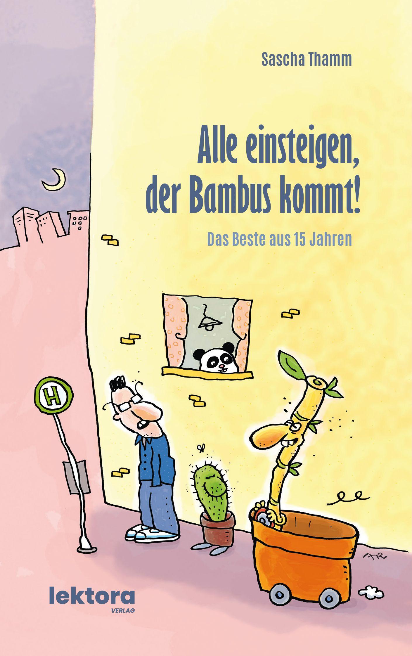 Vorderes Coverbild Alle einsteigen, der Bambus kommt!