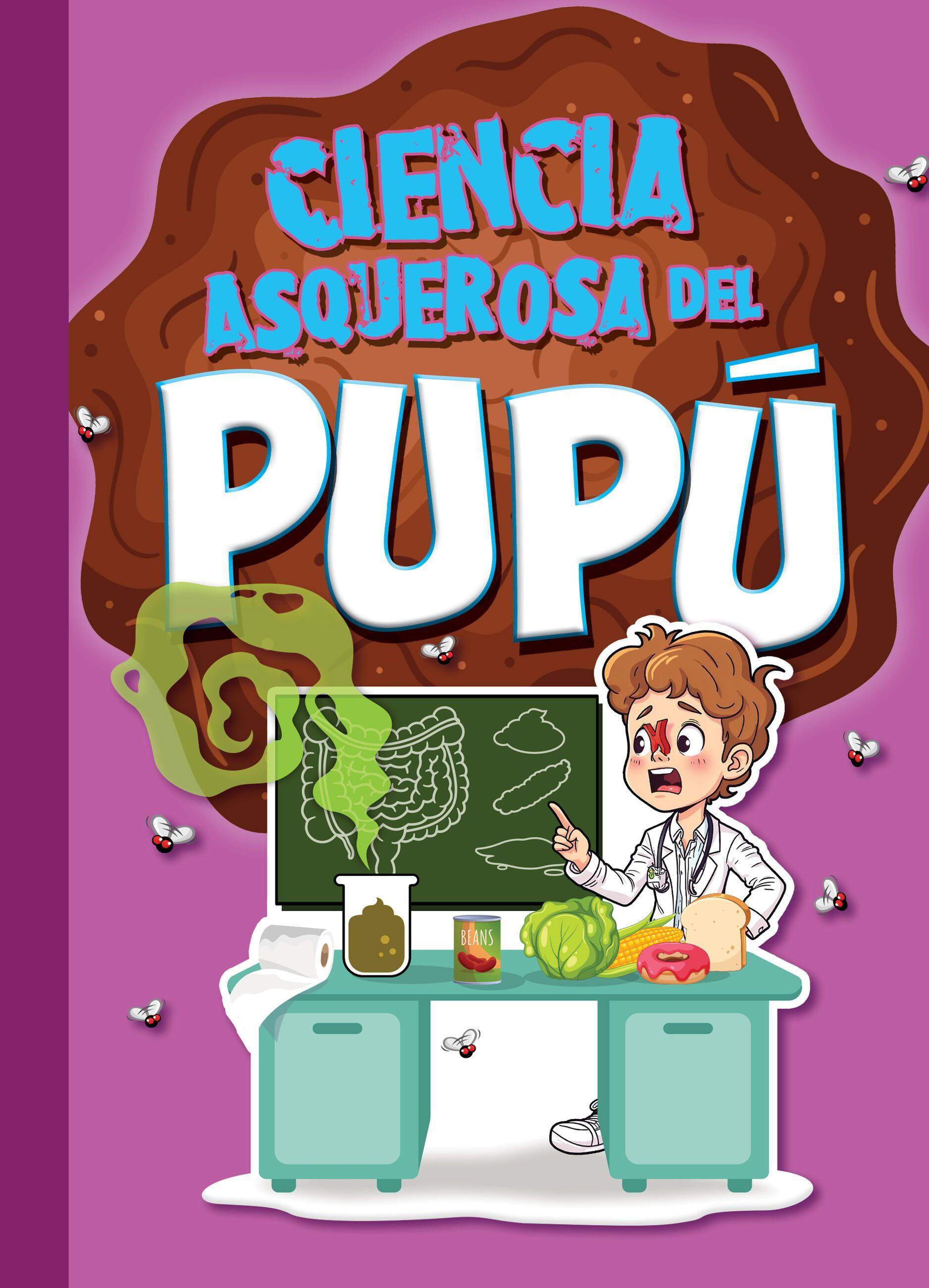 Vorderes Coverbild Ciencia Asquerosa del Pupú