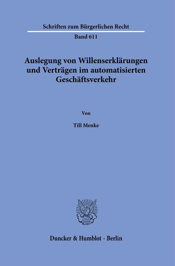 Vorderes Coverbild Auslegung von Willenserklärungen und Verträgen im automatisierten Geschäftsverkehr