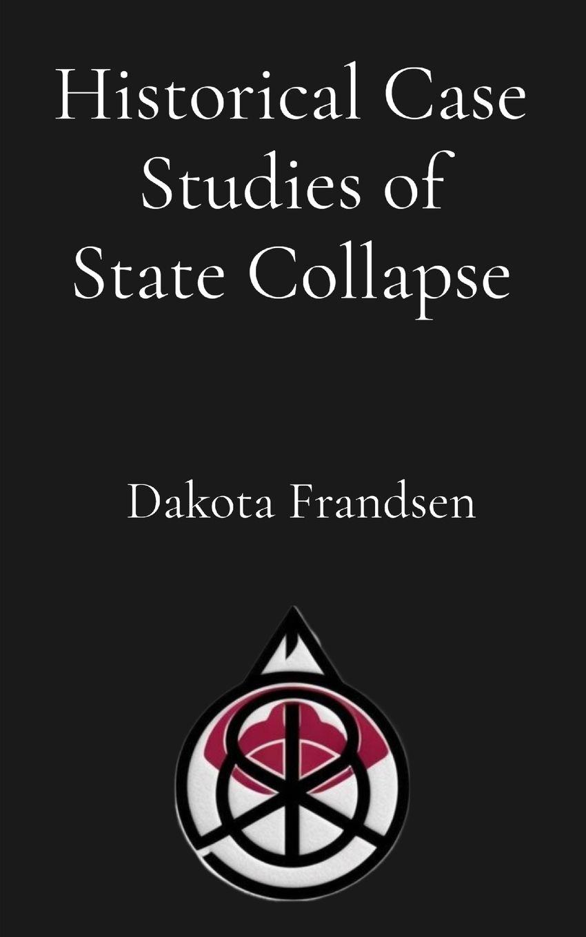 Vorderes Coverbild Historical Case Studies of State Collapse