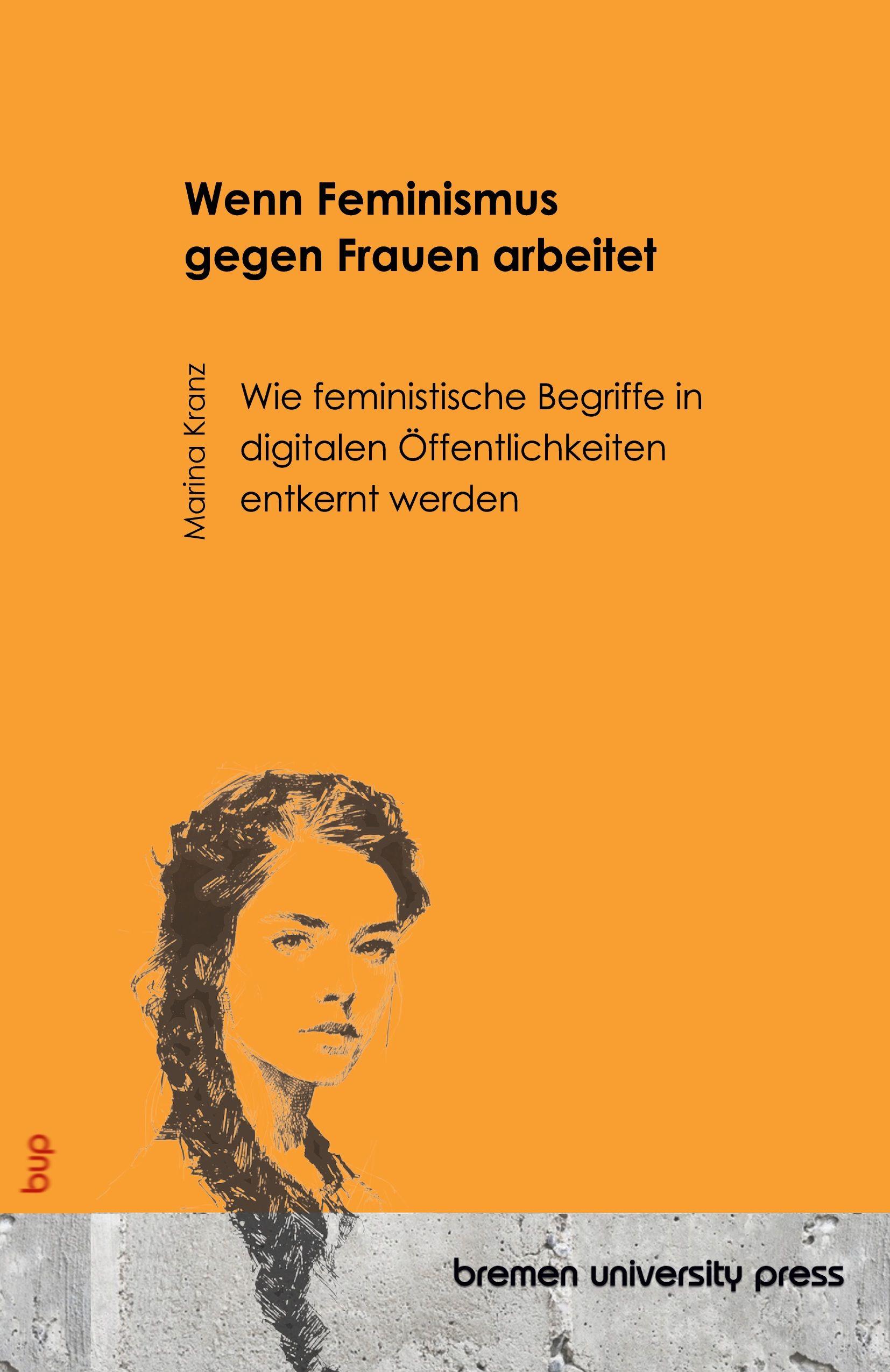 Vorderes Coverbild Wenn Feminismus gegen Frauen arbeitet