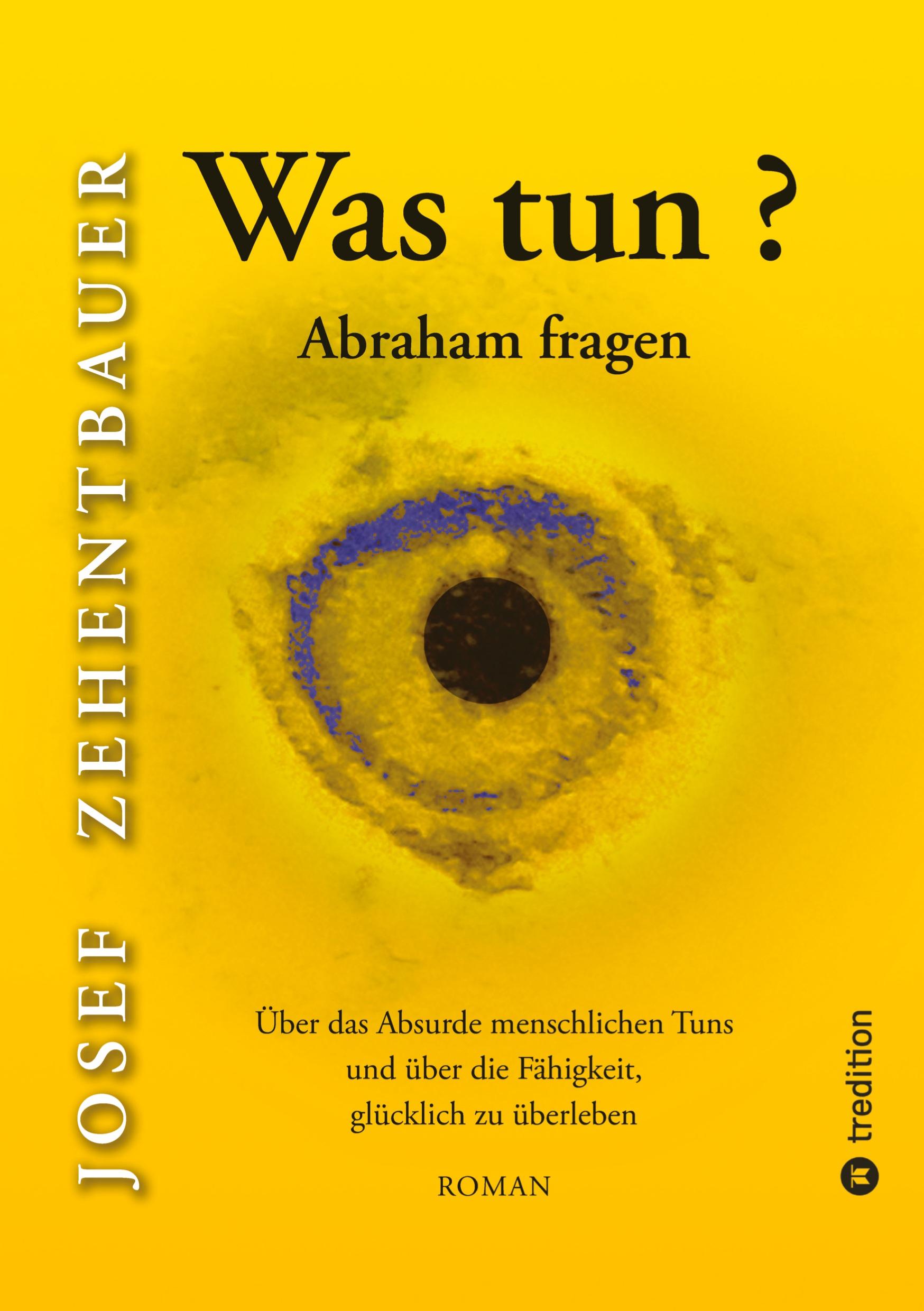 Vorderes Coverbild Was tun? Abraham fragen.