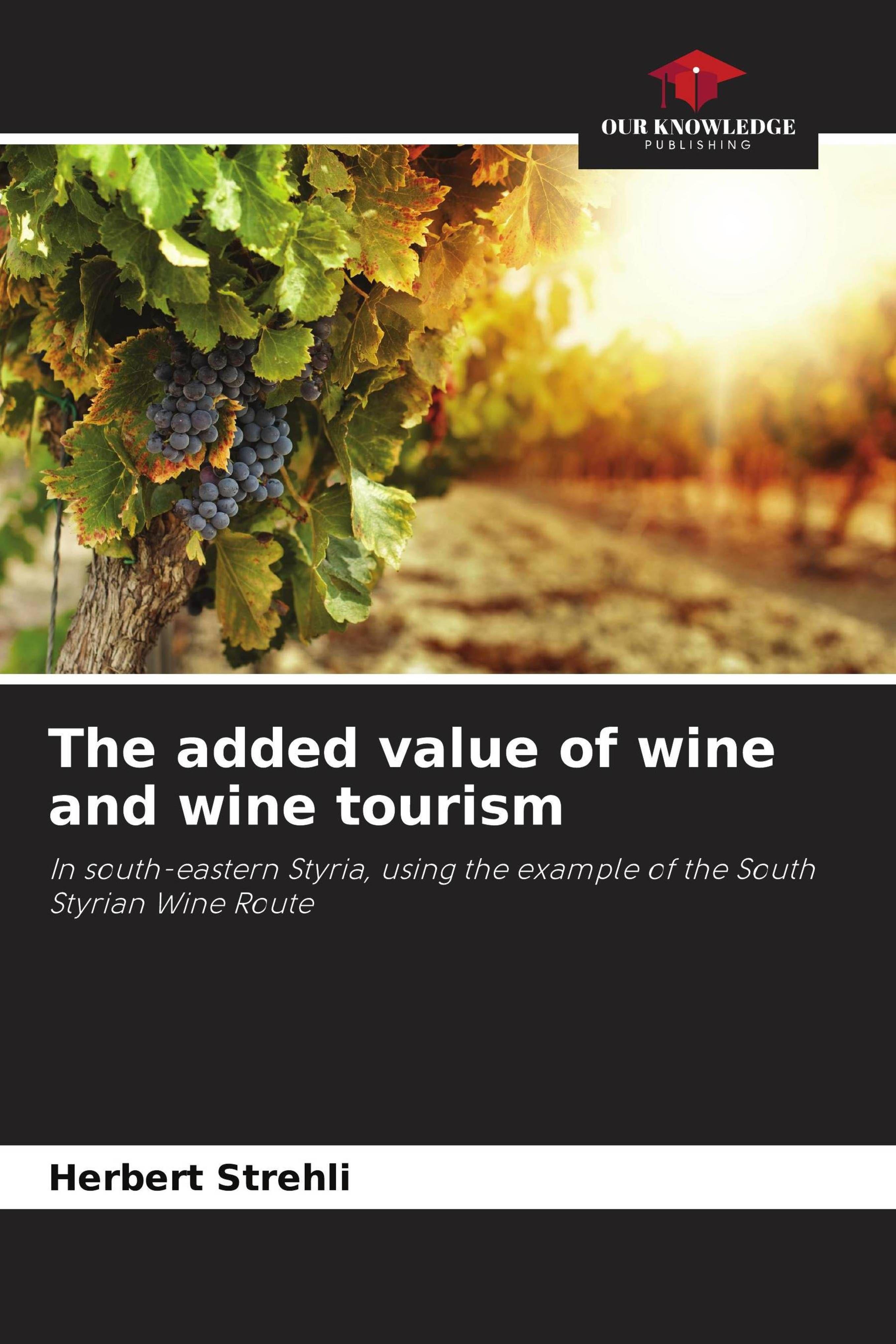 Vorderes Coverbild The added value of wine and wine tourism