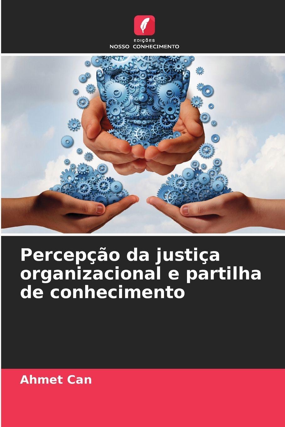 Vorderes Coverbild Percepção da justiça organizacional e partilha de conhecimento