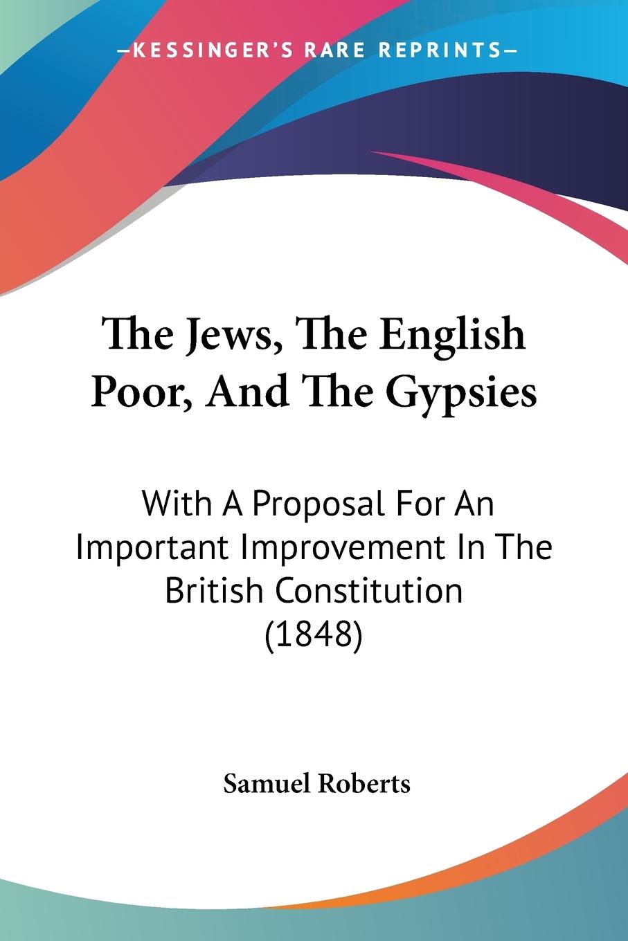 Vorderes Coverbild The Jews, The English Poor, And The Gypsies