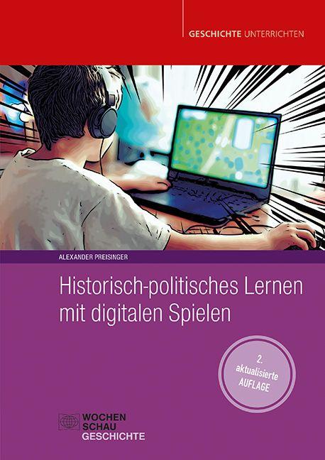Vorderes Coverbild Historisch-politisches Lernen mit digitalen Spielen
