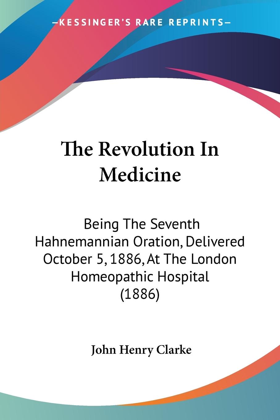 Vorderes Coverbild The Revolution In Medicine