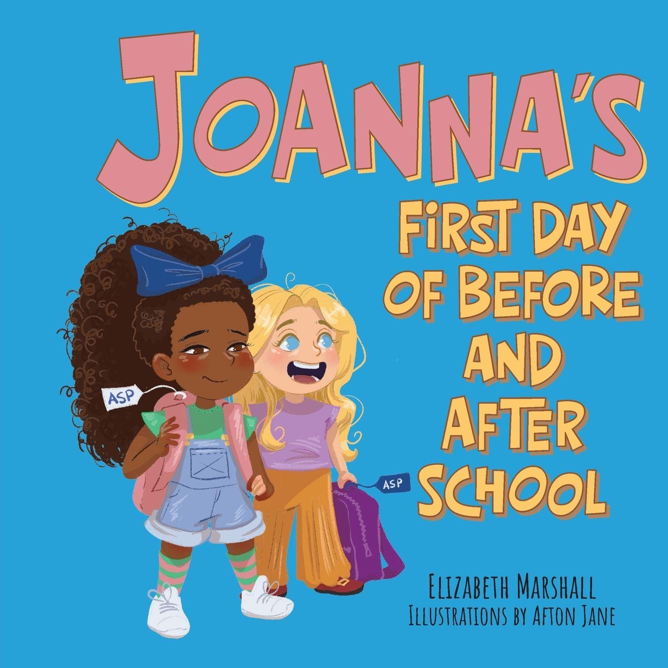 Vorderes Coverbild Joanna's First Day of Before and After School