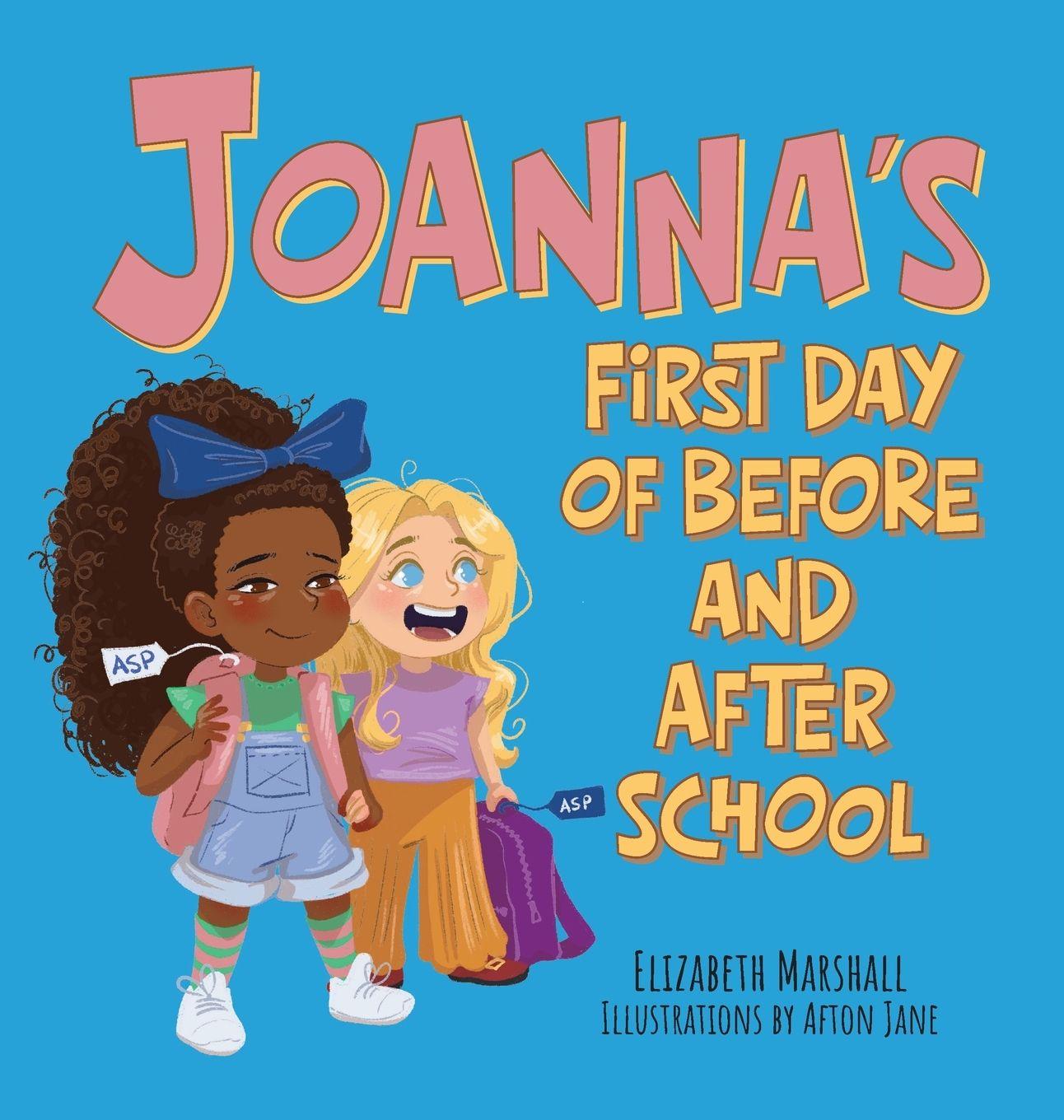 Vorderes Coverbild Joanna's First Day of Before and After School
