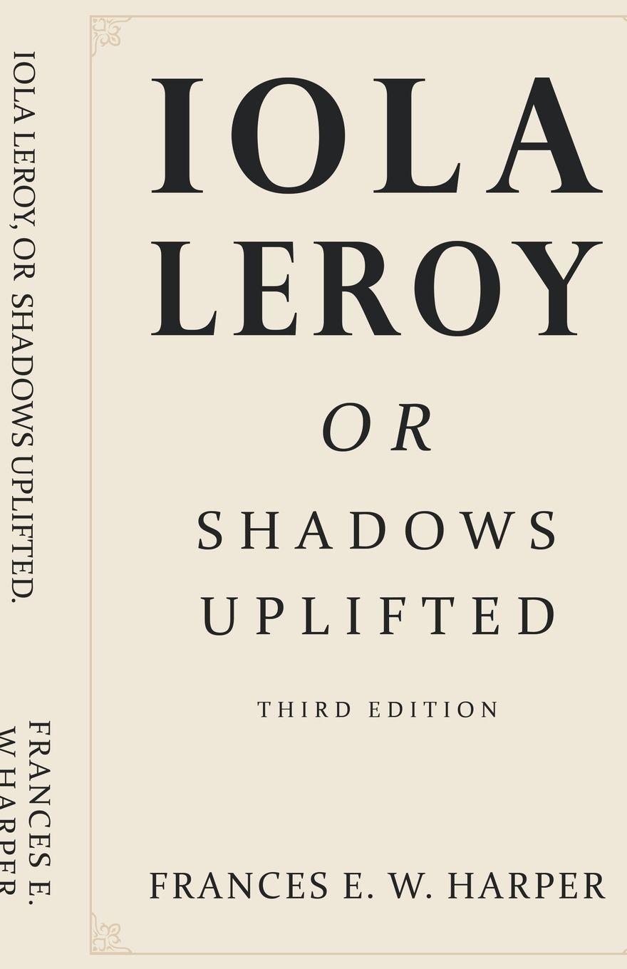 Vorderes Coverbild Iola Leroy, Or Shadows Uplifted