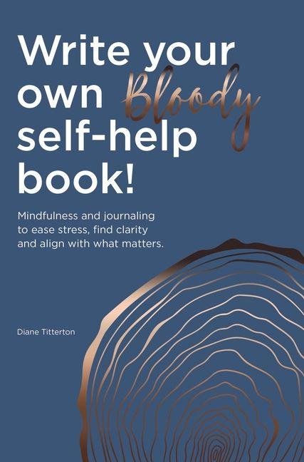 Vorderes Coverbild Write Your Own Bloody Self-Help Book!