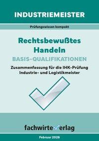 Vorderes Coverbild Industriemeister: Rechtsbewusstes Handeln