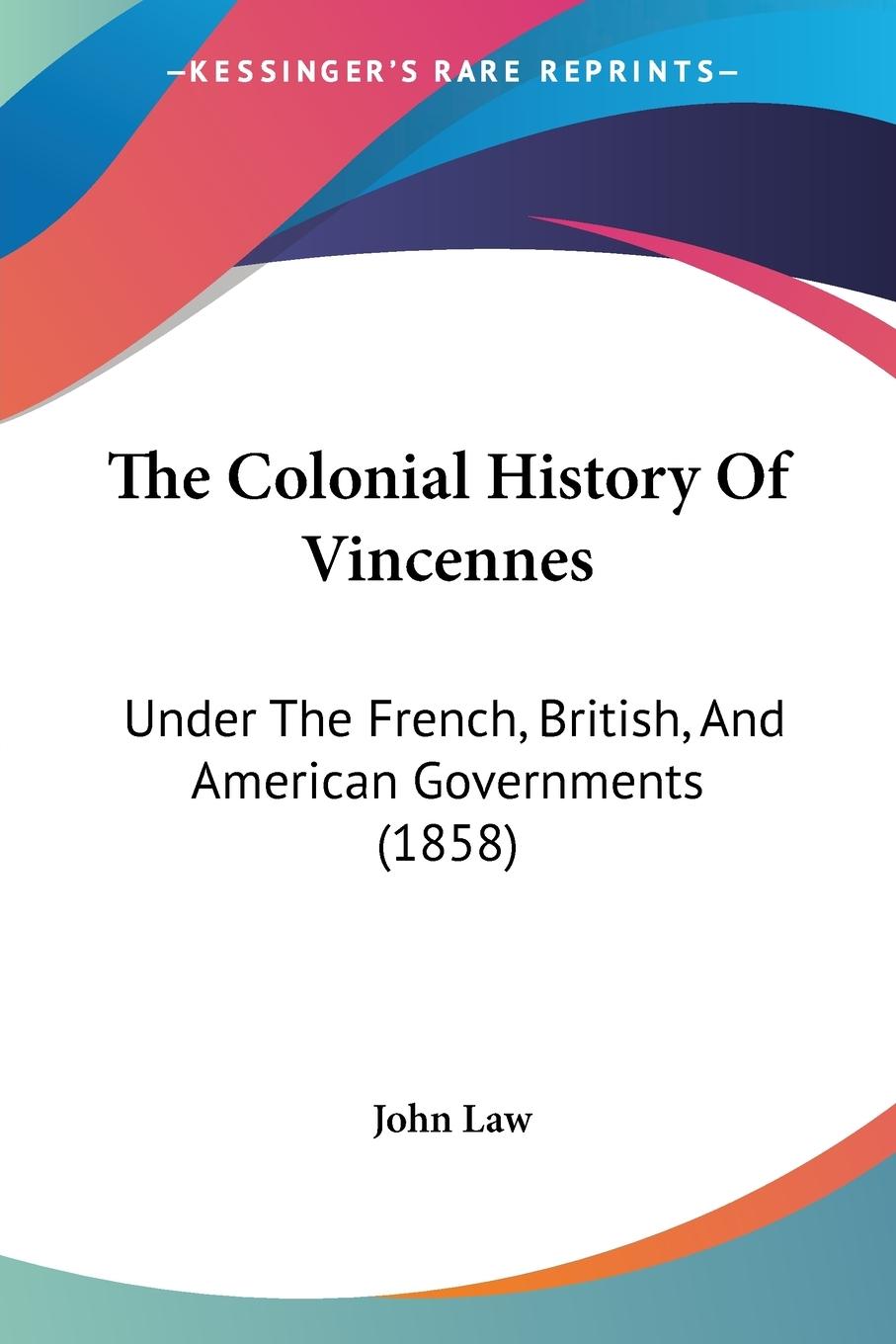 Vorderes Coverbild The Colonial History Of Vincennes
