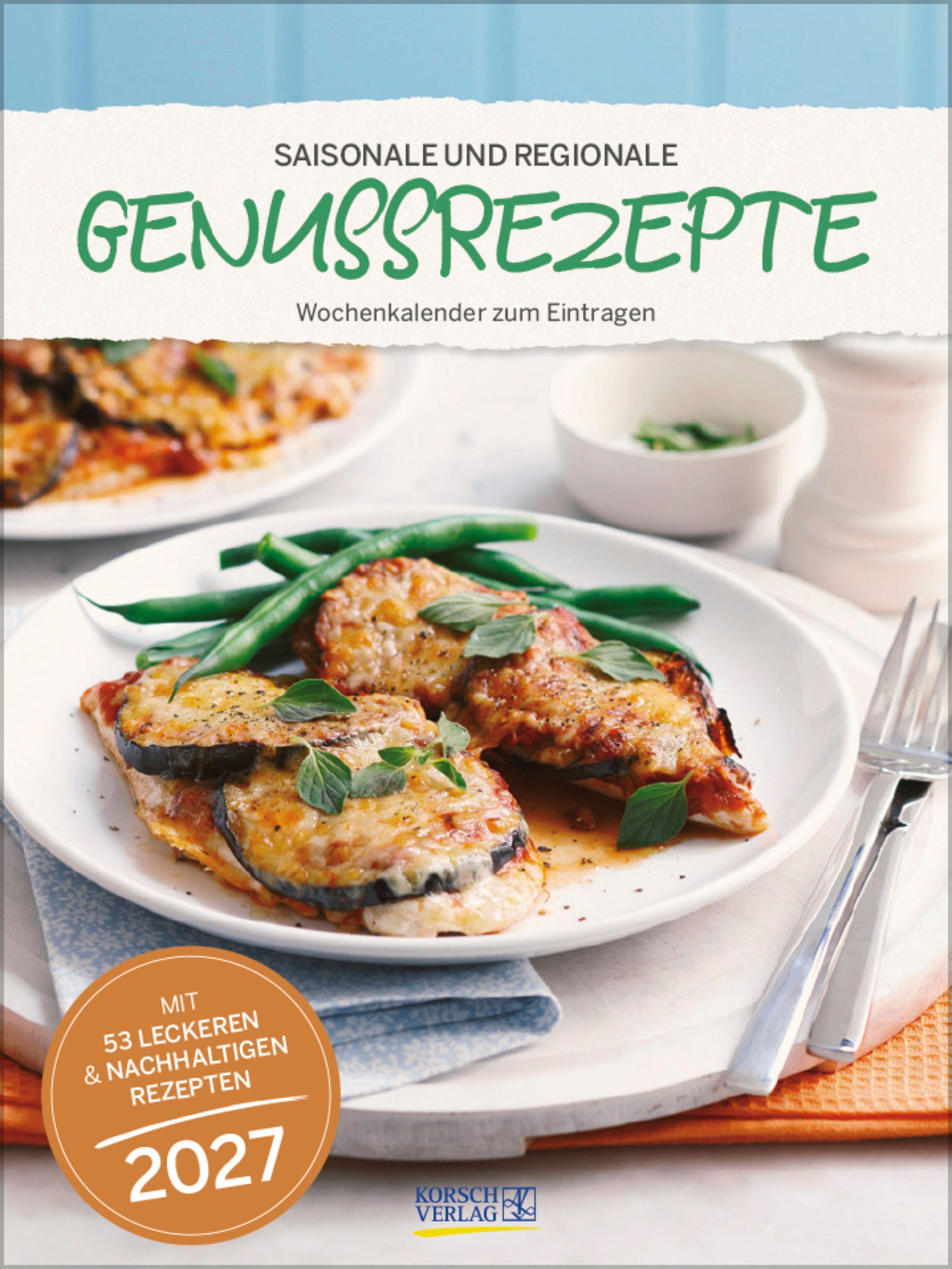Vorderes Coverbild Saisonale und regionale Genussrezepte 2027