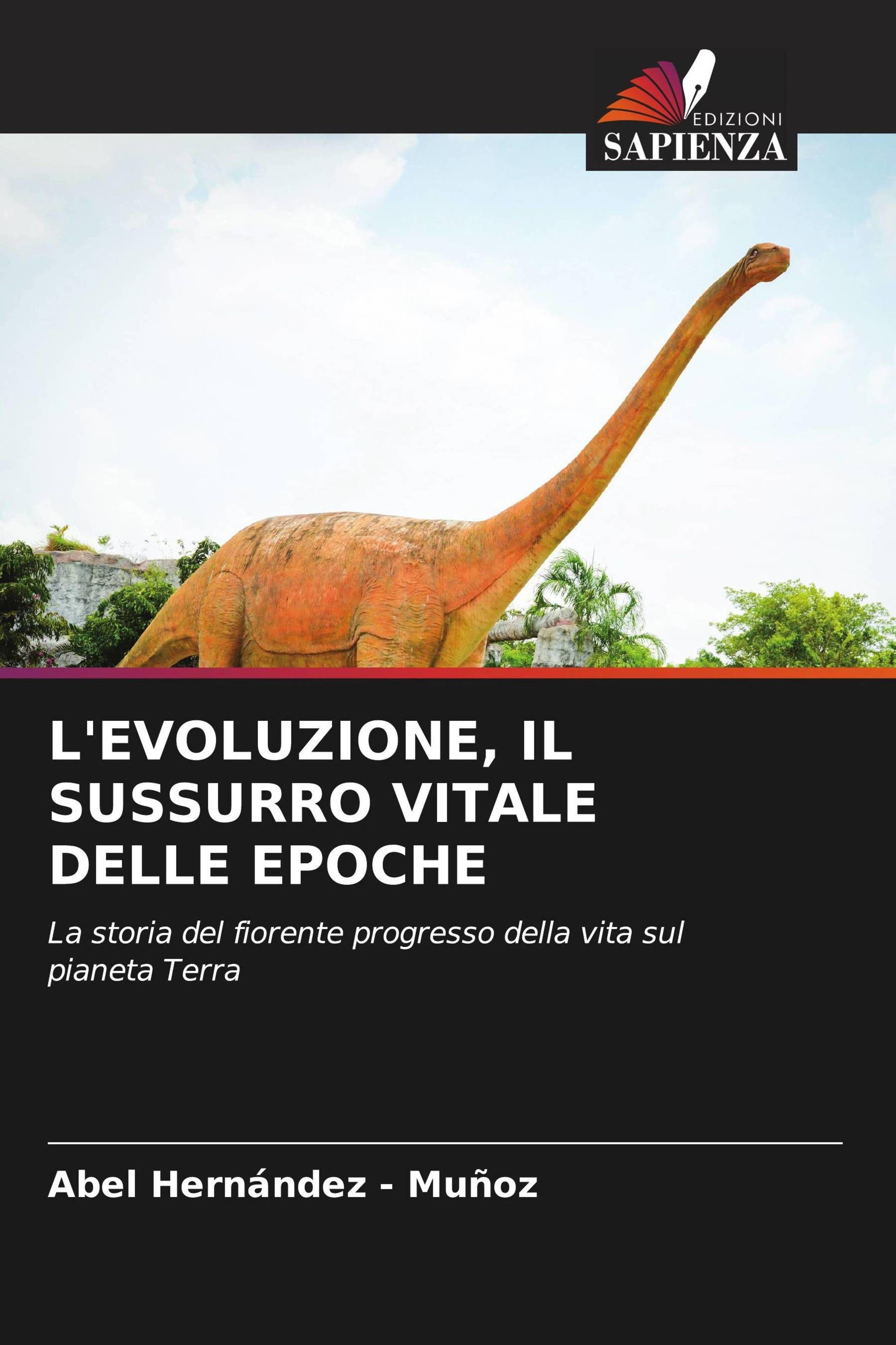 Vorderes Coverbild L'EVOLUZIONE, IL SUSSURRO VITALE DELLE EPOCHE