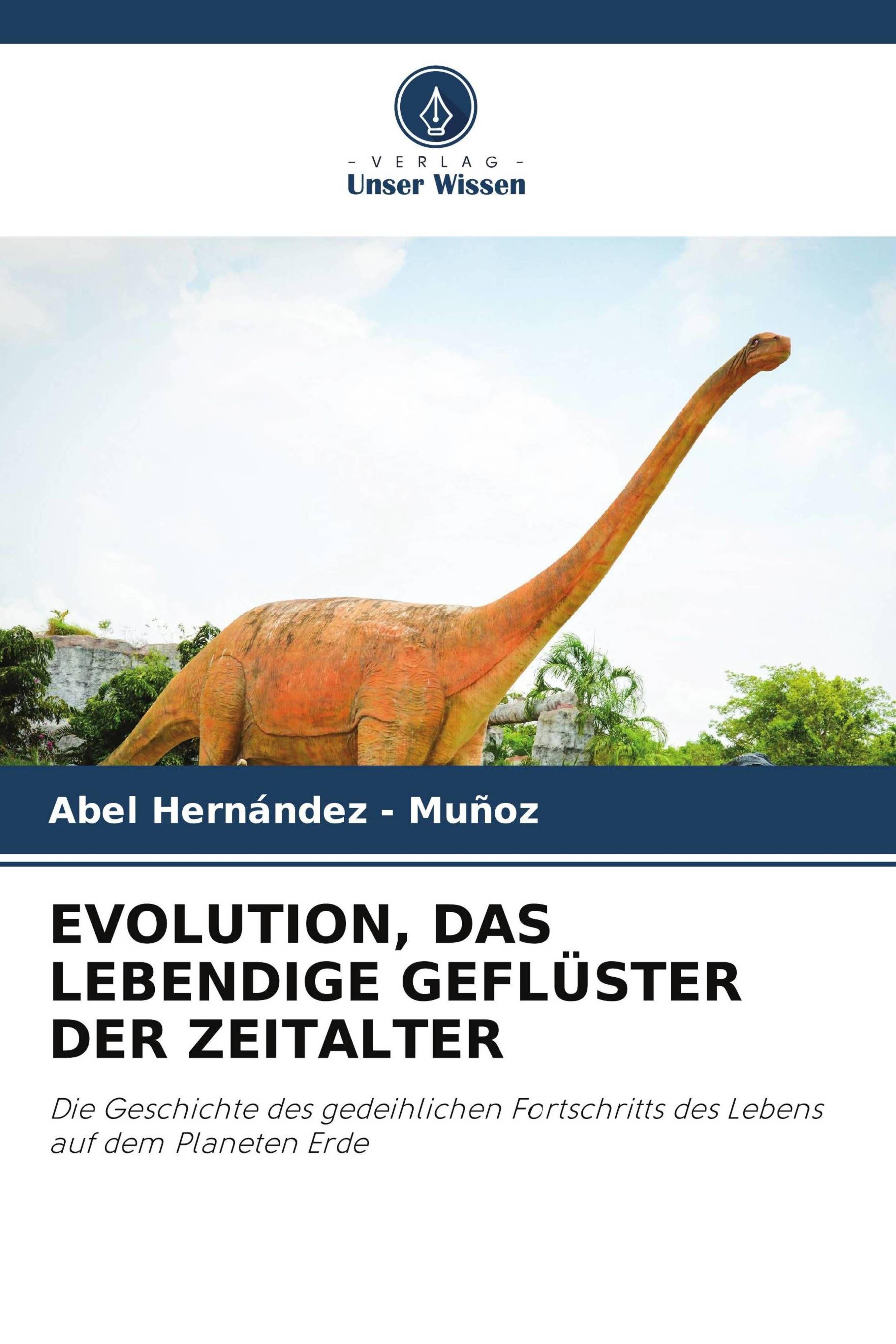 Vorderes Coverbild EVOLUTION, DAS LEBENDIGE GEFLÜSTER DER ZEITALTER