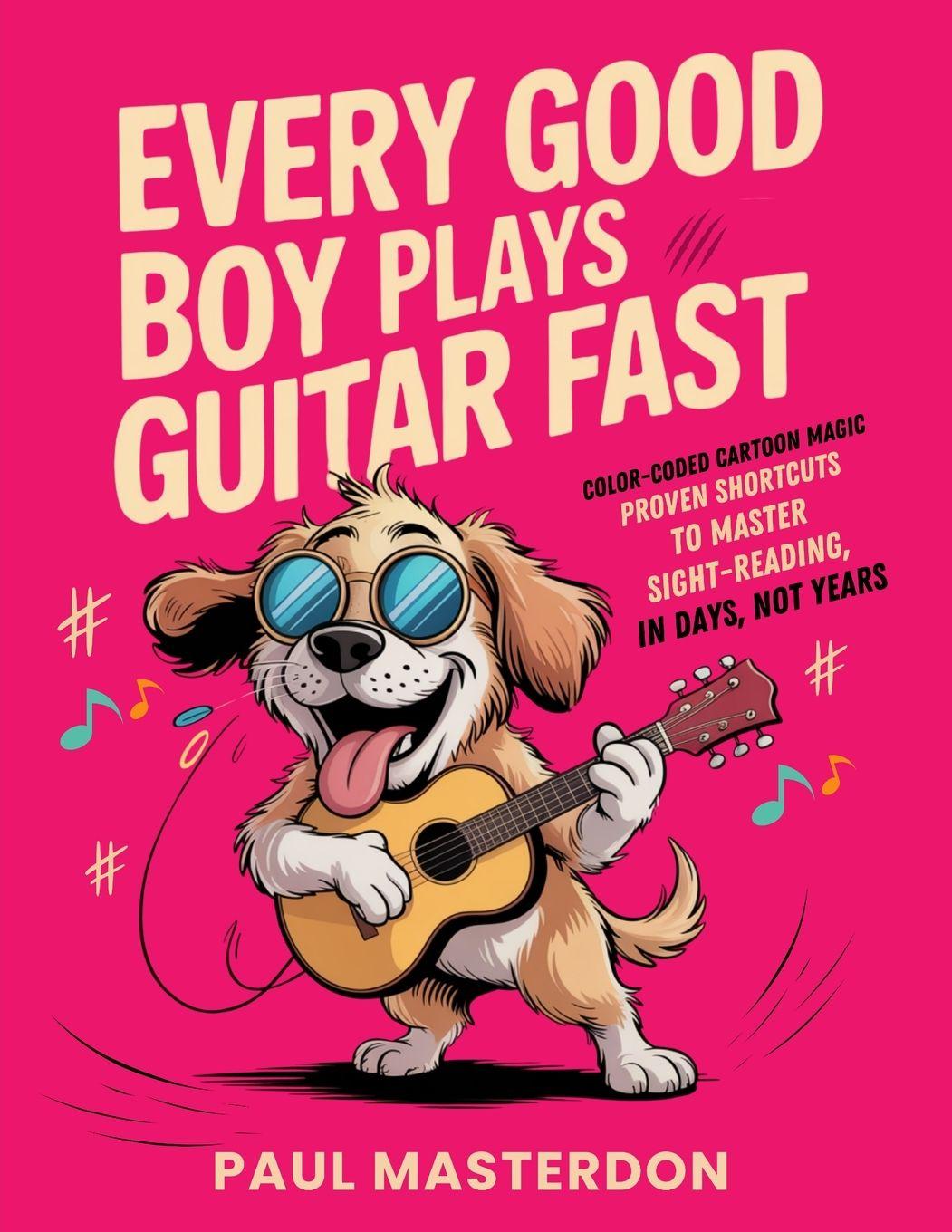 Vorderes Coverbild Every Good Boy Plays Guitar Fast - Color-Coded Cartoon Magic