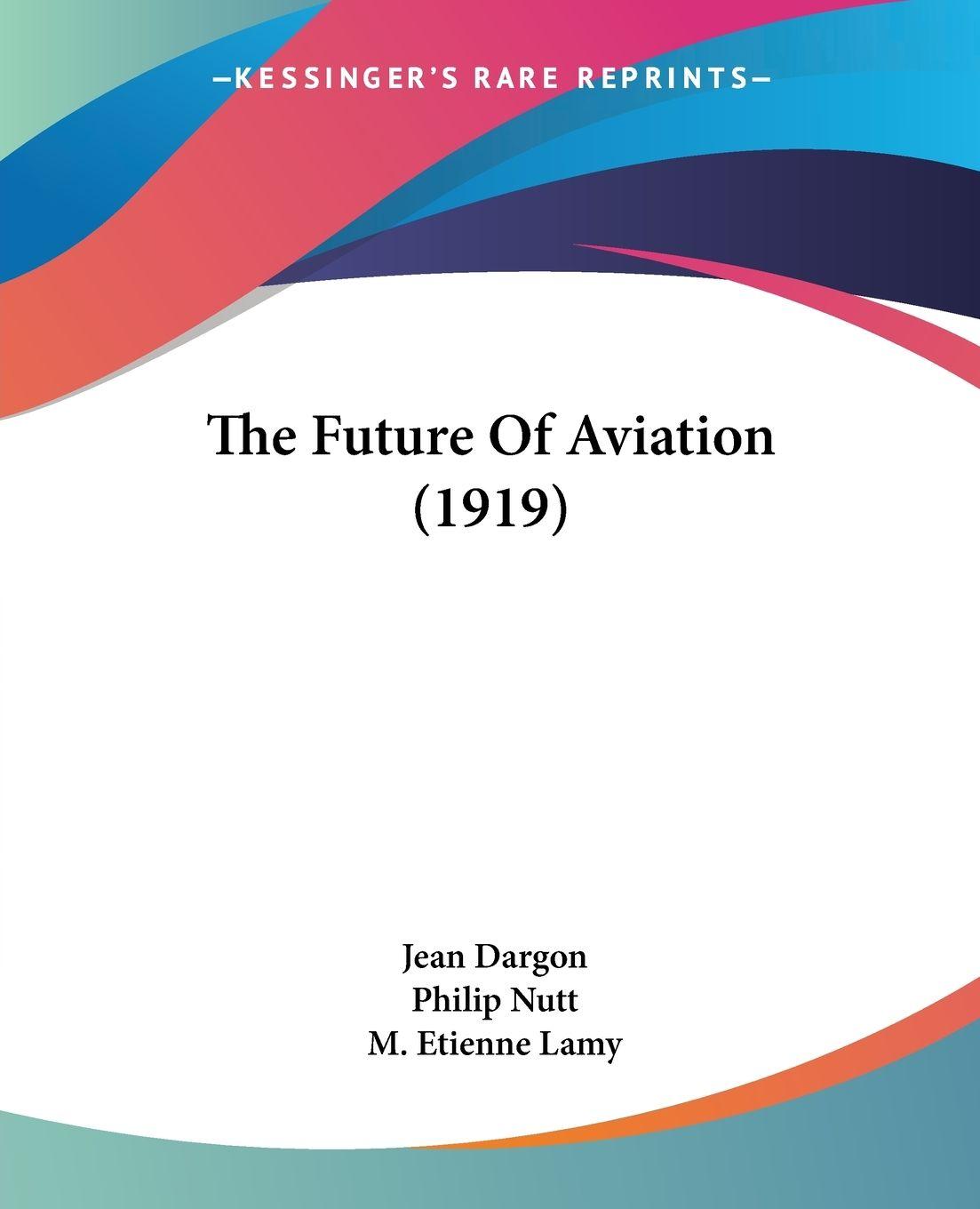 Vorderes Coverbild The Future Of Aviation (1919)