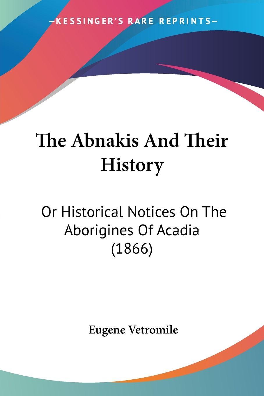 Vorderes Coverbild The Abnakis And Their History