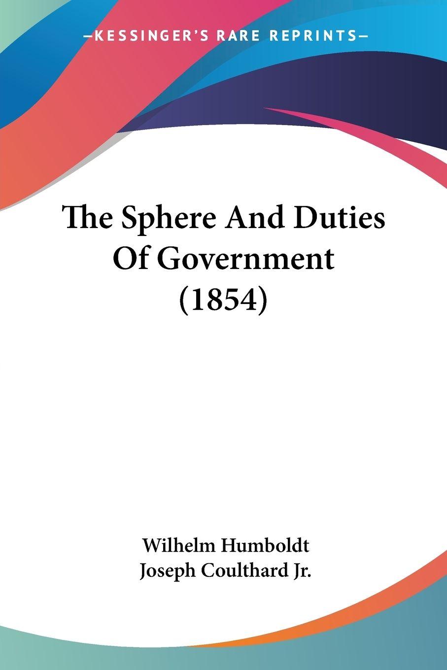 Vorderes Coverbild The Sphere And Duties Of Government (1854)
