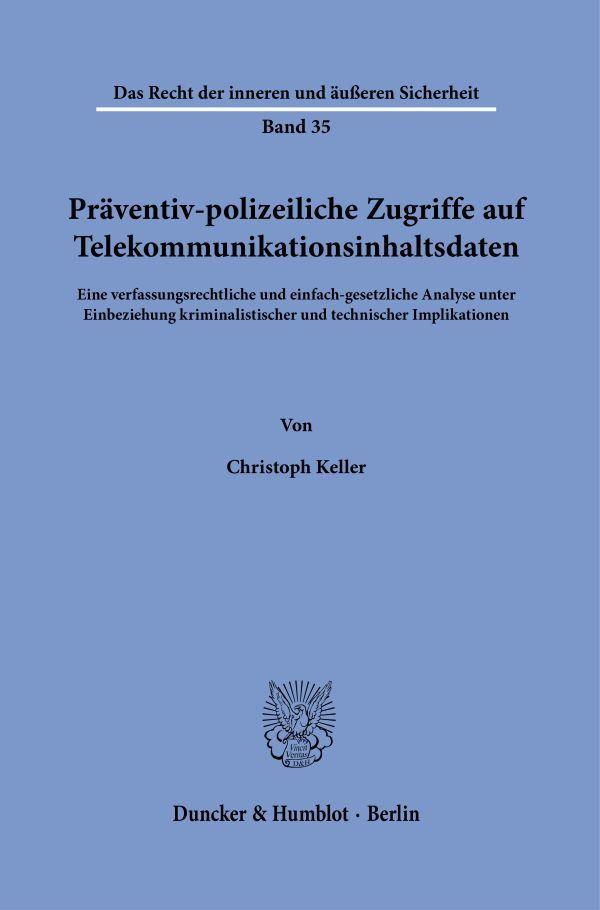 Vorderes Coverbild Präventiv-polizeiliche Zugriffe auf Telekommunikationsinhaltsdaten