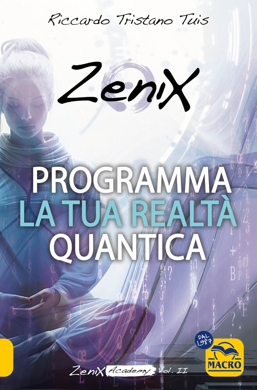 Vorderes Coverbild Programma la tua realtà quantica. Zenix Academy. Vol. 2