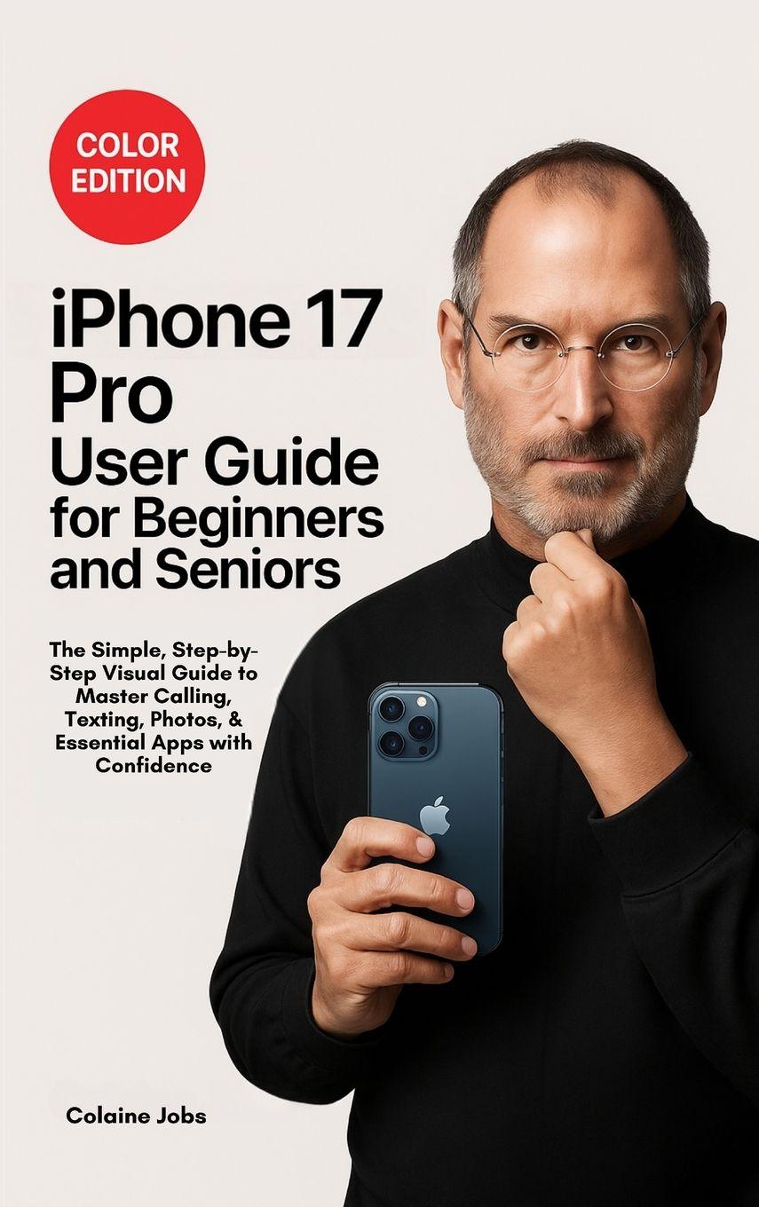 Vorderes Coverbild iPhone 17 Pro User Guide for Beginners and Seniors