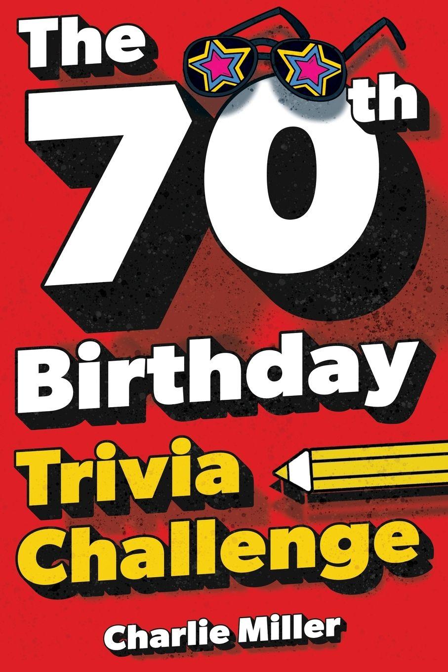 Vorderes Coverbild The 70th Birthday Trivia Challenge