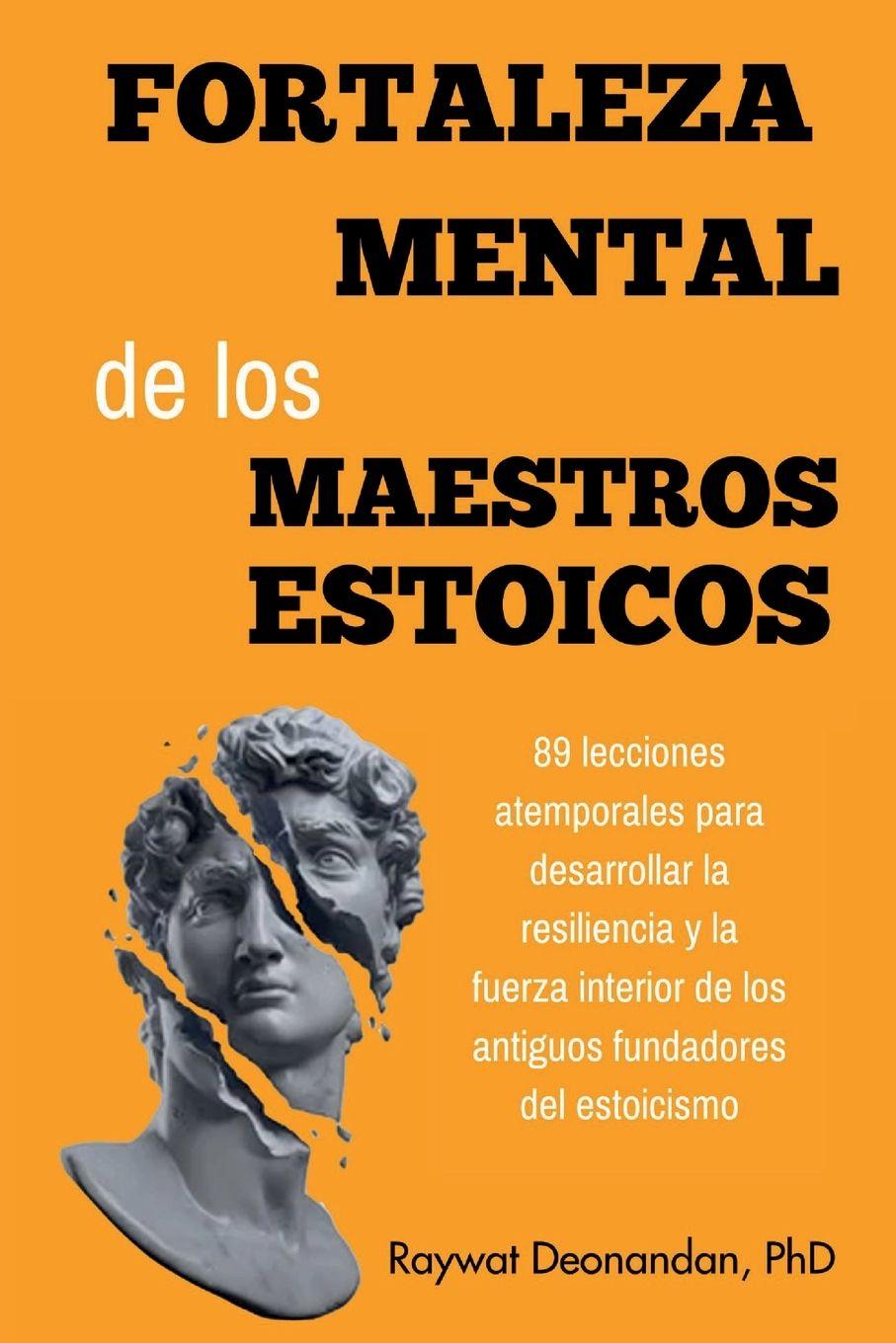 Vorderes Coverbild Fortaleza Mental de los Maestros Estoicos
