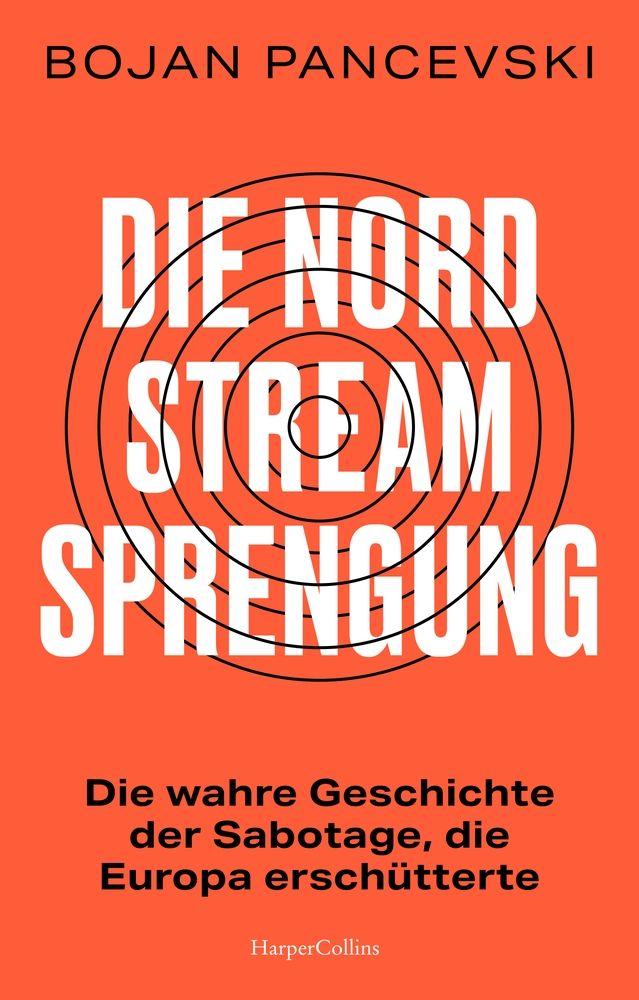 Vorderes Coverbild Die Nord-Stream-Sprengung. Die wahre Geschichte der Sabotage, die Europa erschütterte