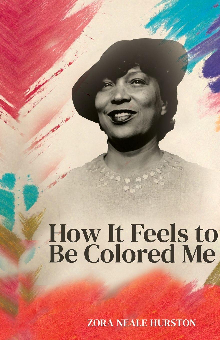 Vorderes Coverbild How it feels to be colored me