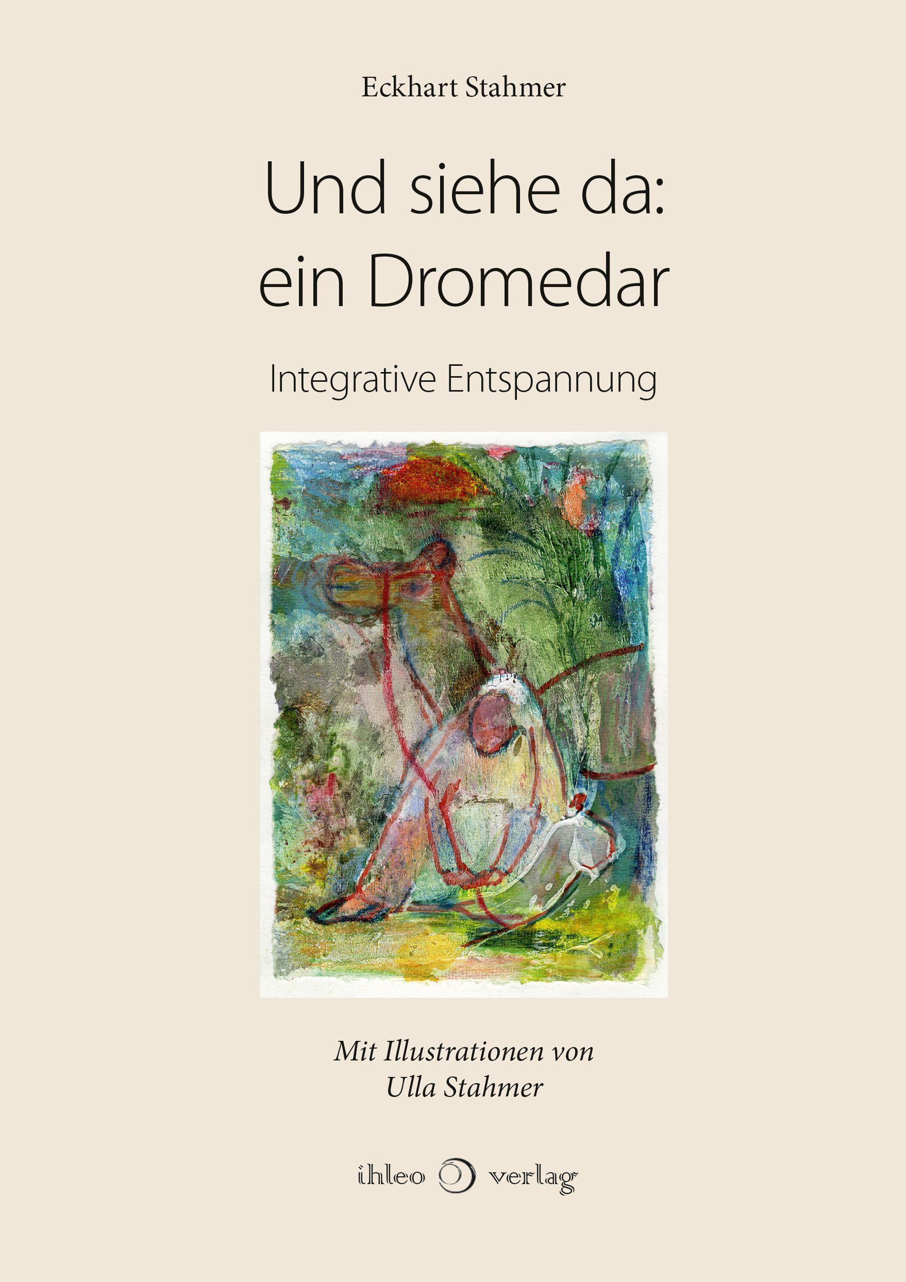 Vorderes Coverbild Und siehe da: ein Dromedar