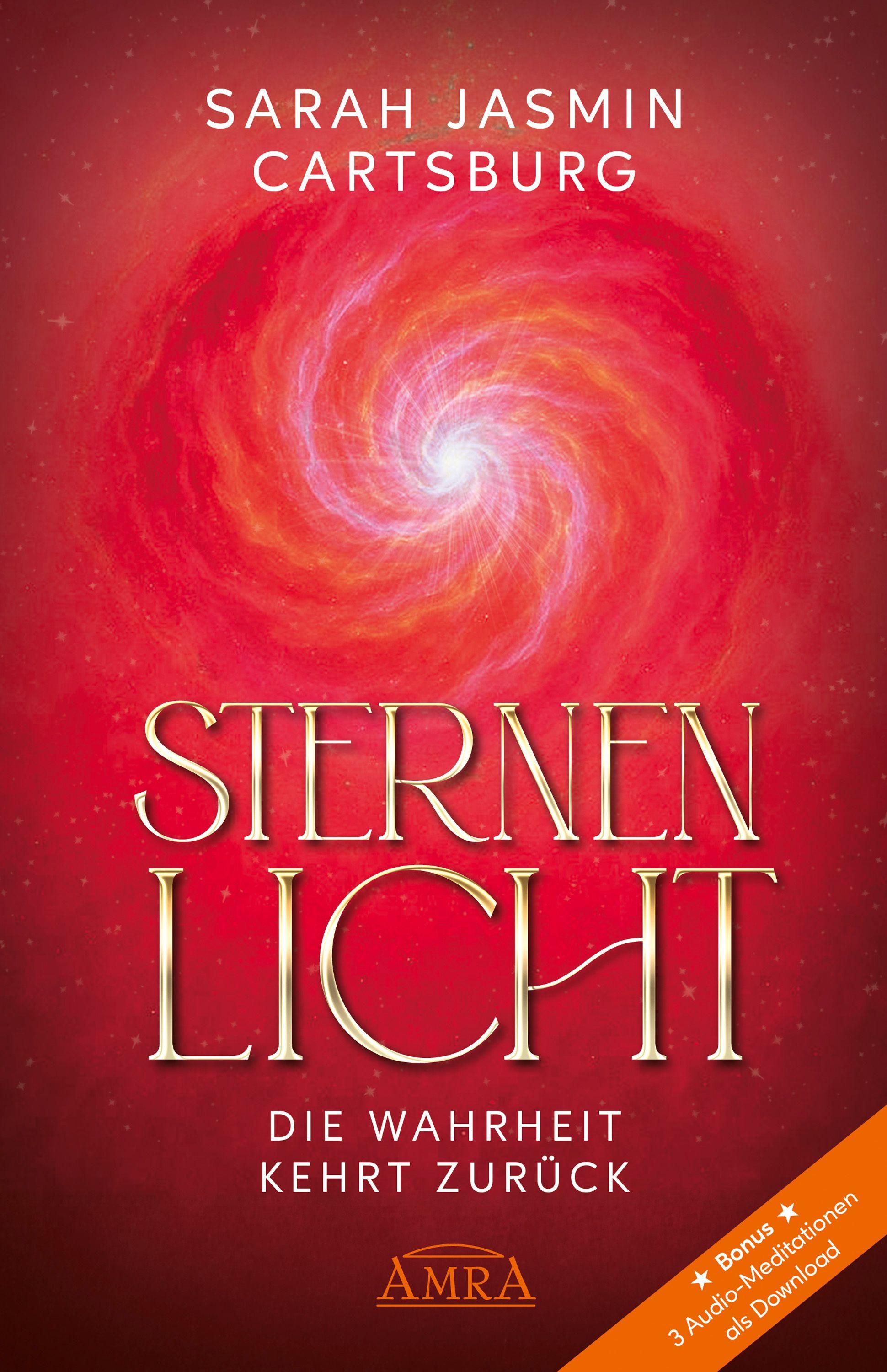 Vorderes Coverbild STERNENLICHT - DIE WAHRHEIT KEHRT ZURÜCK [mit drei Gratis-Audio-Meditationen als Download]