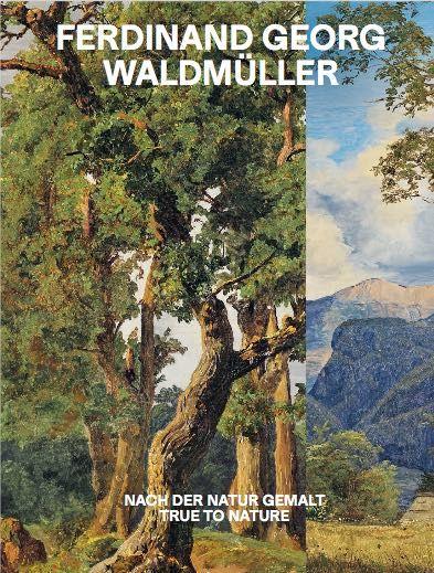 Vorderes Coverbild Ferdinand Georg Waldmüller. Nach der Natur gemalt / True to Nature