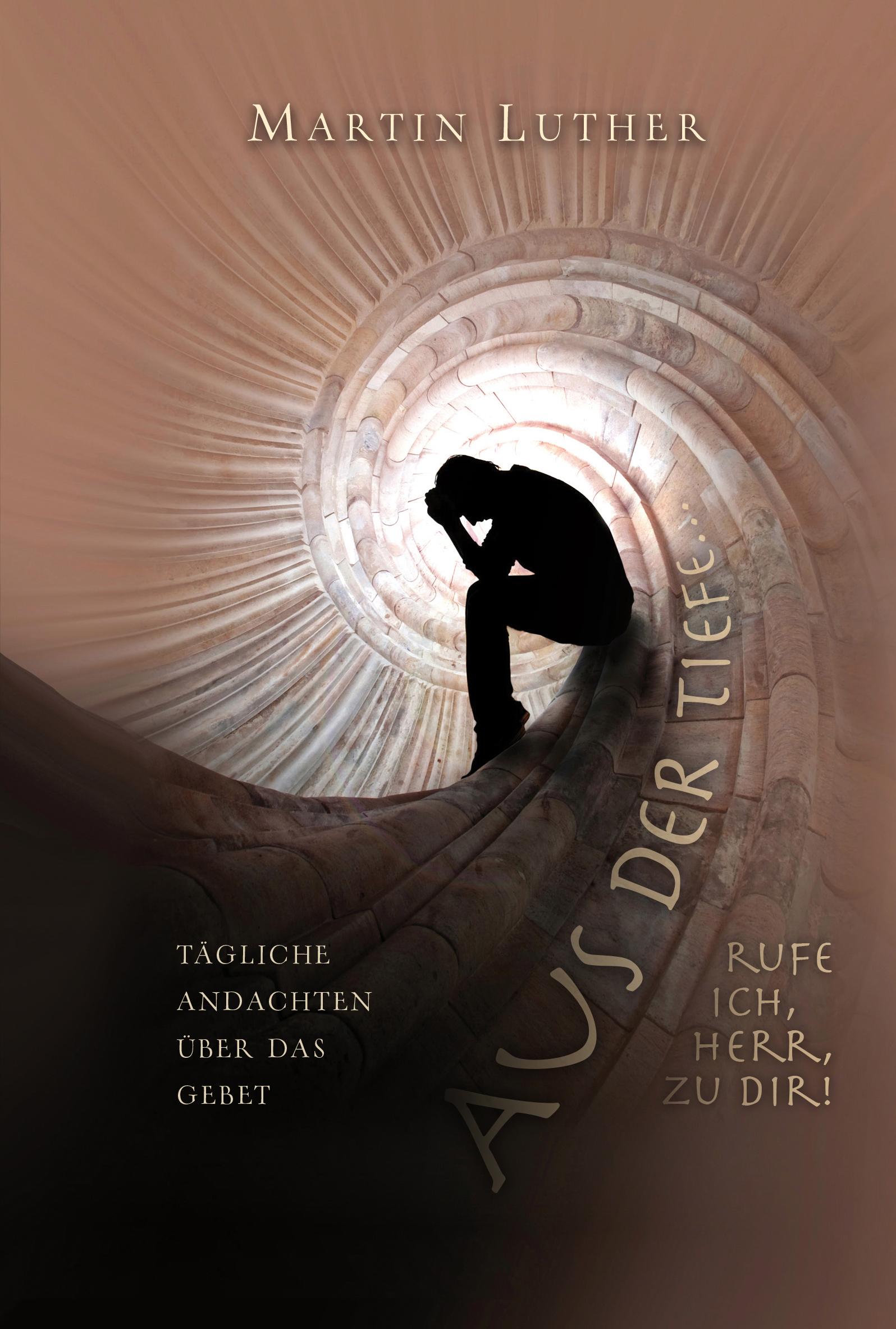 Vorderes Coverbild Aus der Tiefe rufe ich, HERR, zu dir!