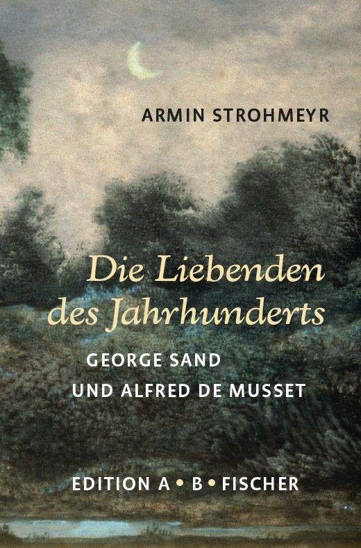 Vorderes Coverbild Die Liebenden des Jahrhunderts