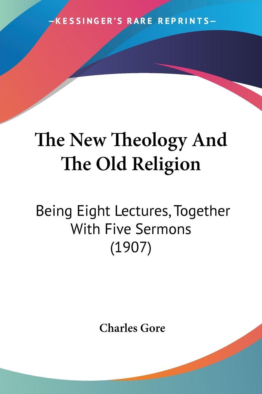 Vorderes Coverbild The New Theology And The Old Religion