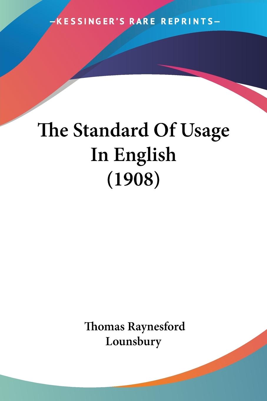 Vorderes Coverbild The Standard Of Usage In English (1908)