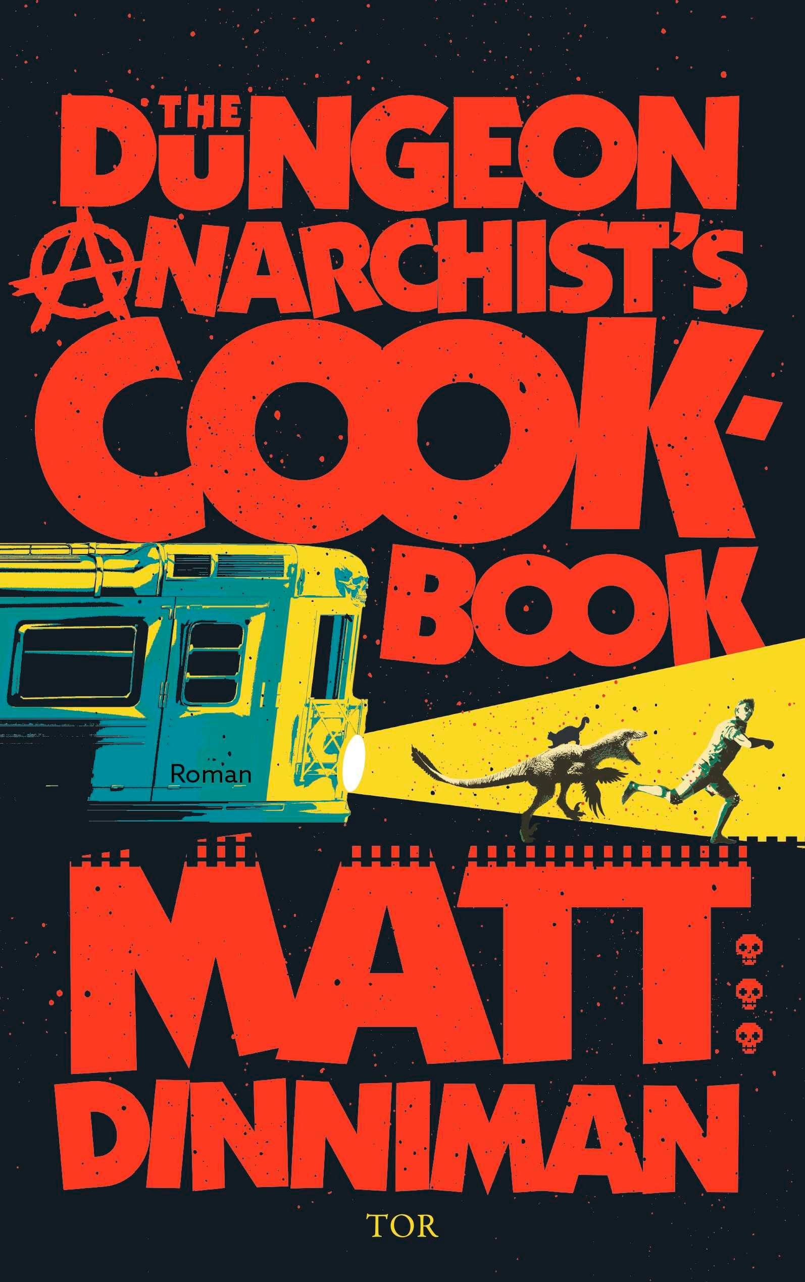 Vorderes Coverbild The Dungeon Anarchist's Cookbook