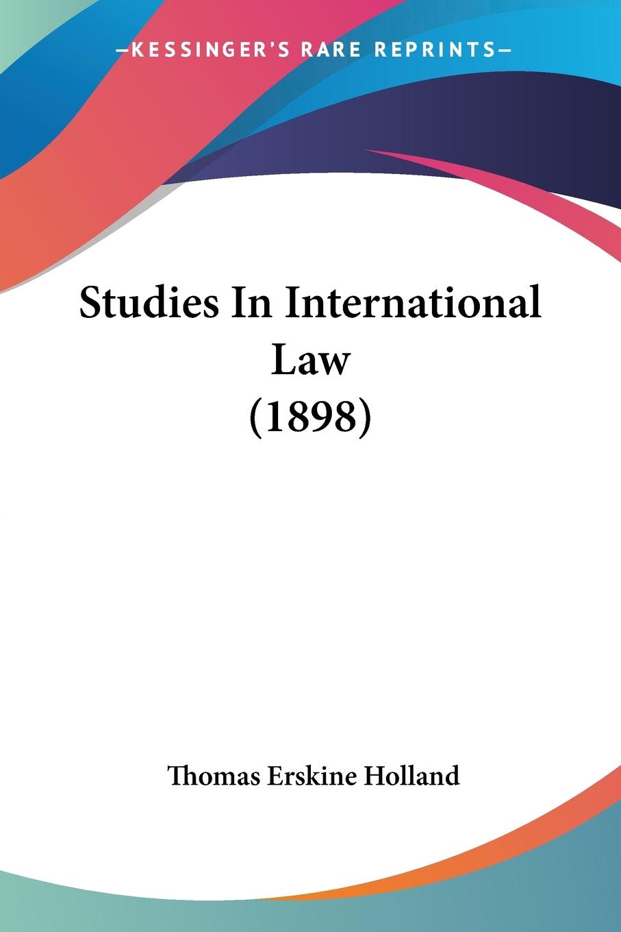 Vorderes Coverbild Studies In International Law (1898)