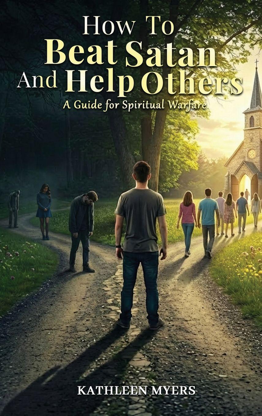 Vorderes Coverbild How to Beat Satan and Help Others
