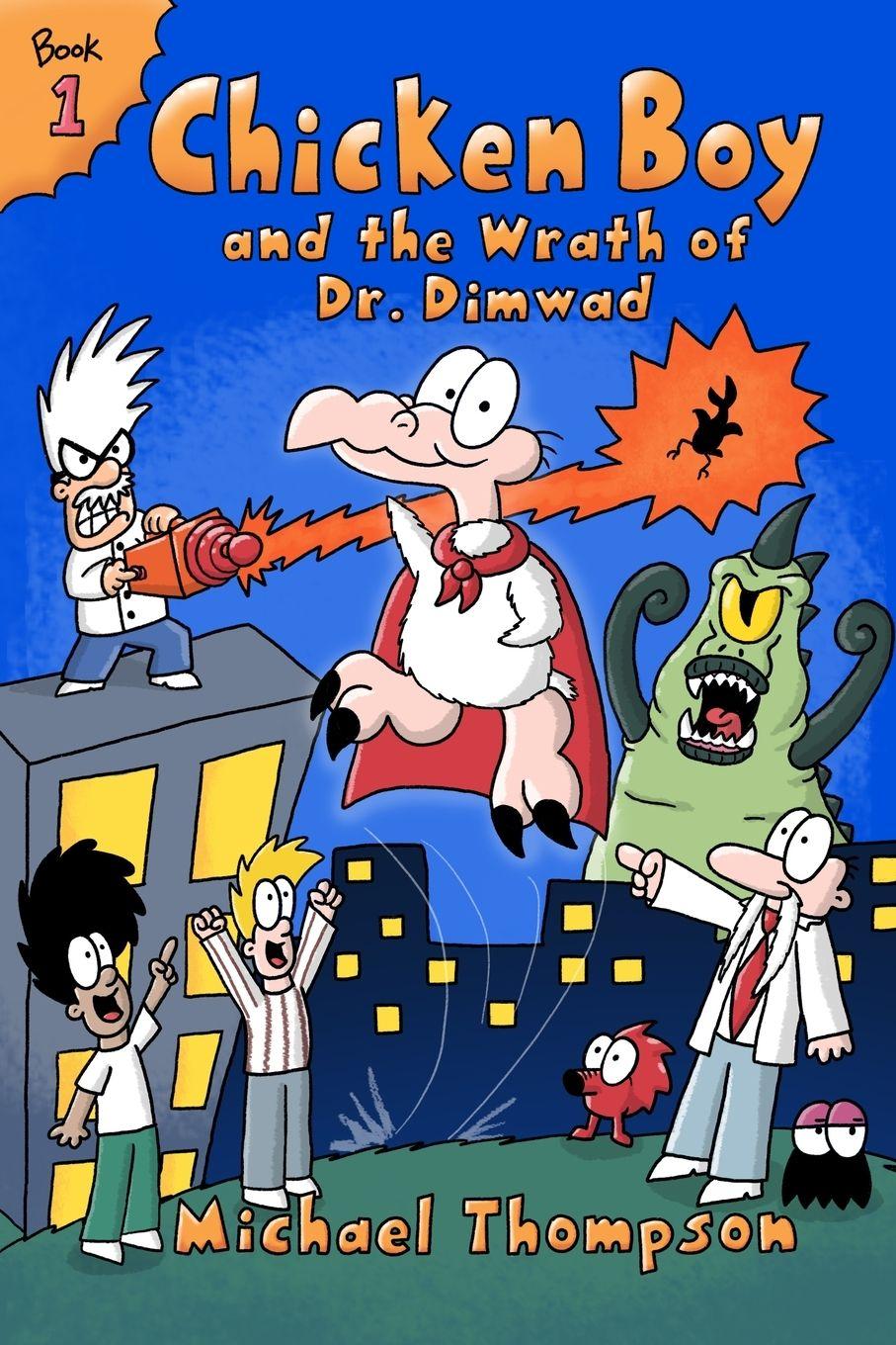 Vorderes Coverbild Chicken Boy and the Wrath of Dr. Dimwad