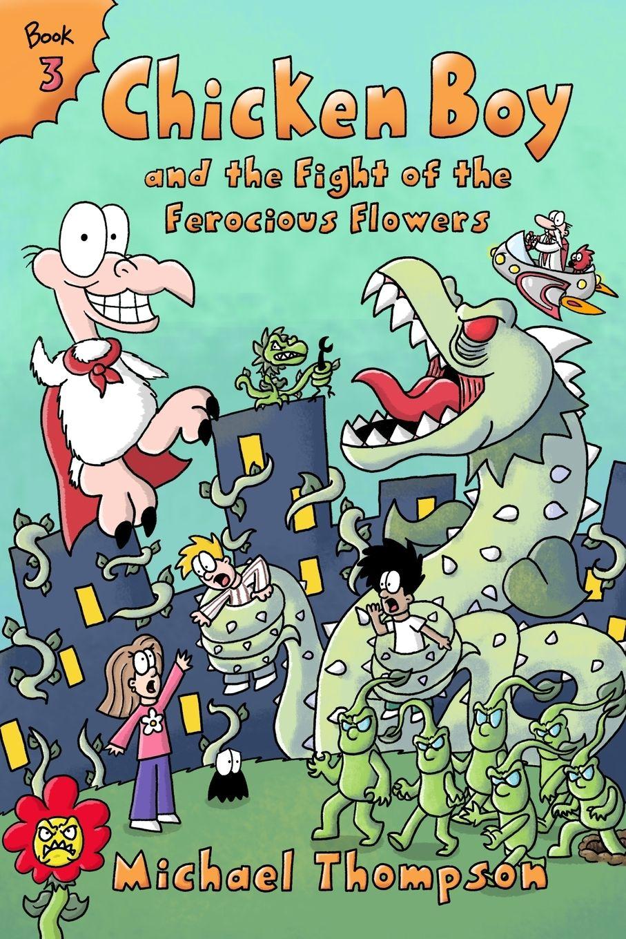 Vorderes Coverbild Chicken Boy and the Fight of the Ferocious Flowers