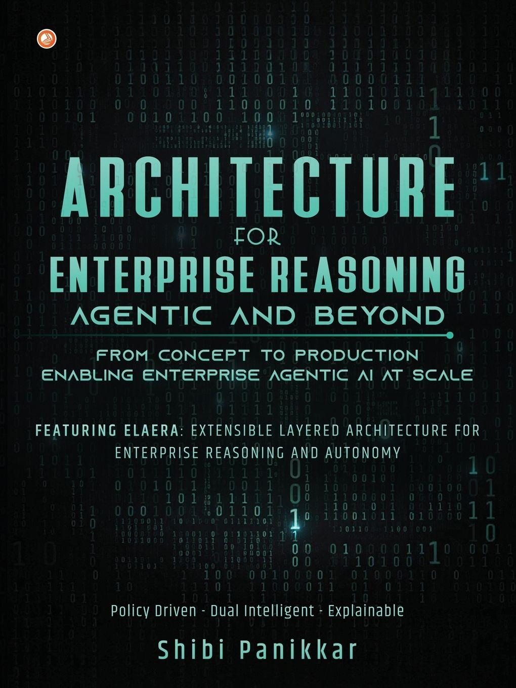 Vorderes Coverbild Architecture for Enterprise Reasoning - Agentic and Beyond