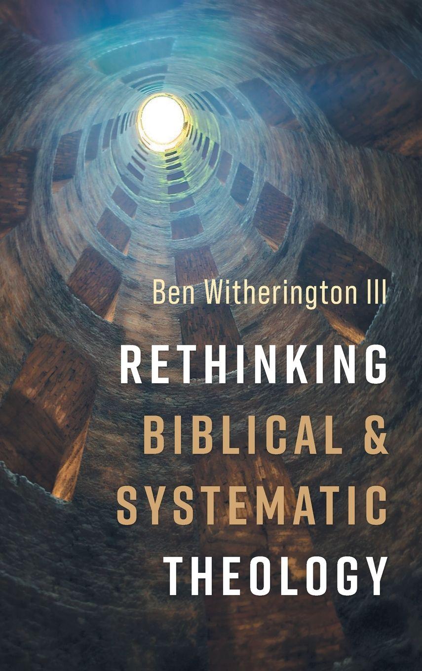 Vorderes Coverbild Rethinking Biblical and Systematic Theology