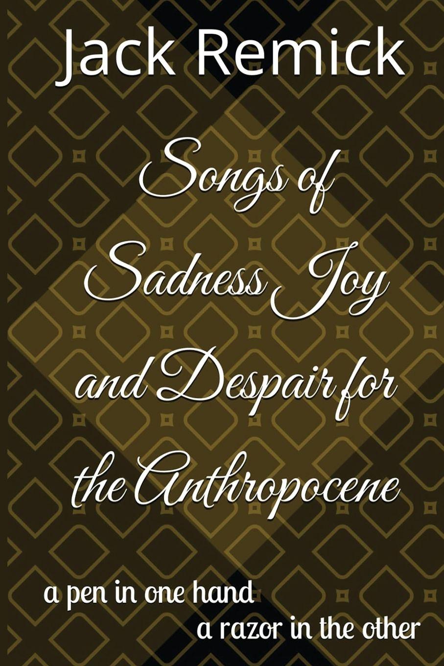 Vorderes Coverbild Songs of Sadness Joy and Despair for the Anthropocene